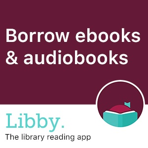 Text: Borrow ebooks & audiobooks. Libby. The library reading app.