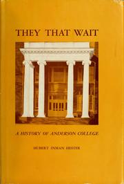 Cover of They That Wait: A History of Anderson College by Hubert Inman Hester