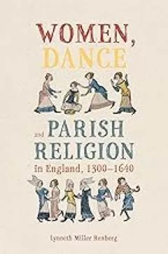 Book cover of Women, Dance and Parish Religion in England