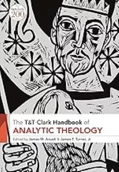 Book cover of T&amp;T Clark Handbook of Analytic Theology